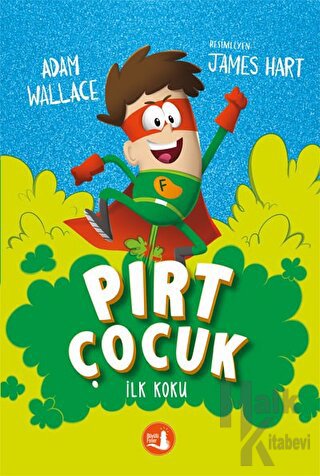 Pırt Çocuk 1 - İlk Koku