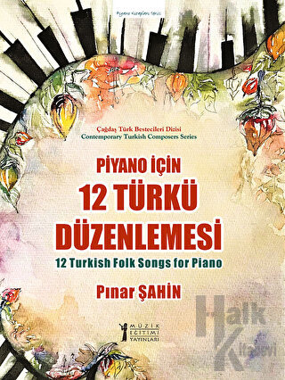 Piyano için 12 Türkü Düzenlemesi - Halkkitabevi