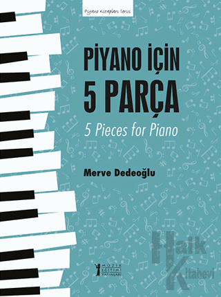 Piyano için 5 Parça - 5 Pieces for Piano