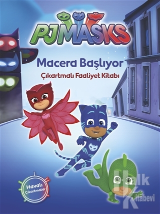 Pjmasks - Macera Başlıyor Çıkartmalı Faaliyet Kitabı - Halkkitabevi