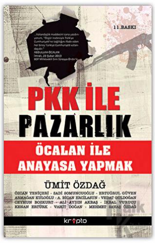 PKK ile Pazarlık - Öcalan İle Anayasa Yapmak - Halkkitabevi