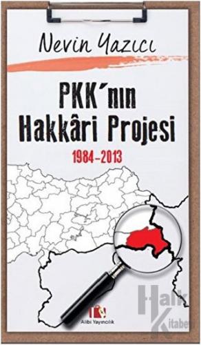 PKK’nın Hakkari Projesi 1984-2013 - Halkkitabevi
