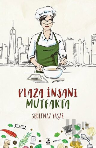 Plaza İnsanı Mutfakta - Halkkitabevi