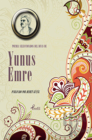 Poemas Seleccionadas Del Divan De Yunus Emre - Halkkitabevi