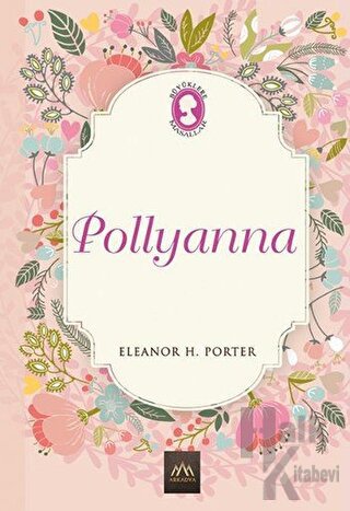 Pollyanna (Ciltli) - Halkkitabevi