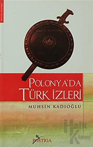 Polonya’da Türk İzleri - Halkkitabevi
