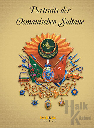 Portraits der Osmanischen Sultane / Osmanlı Padişahları Albümü