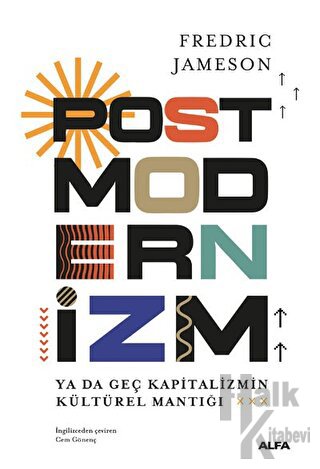 Postmodernizm Ya Da Geç Kapitalizmin Kültürel Mantığı - Halkkitabevi
