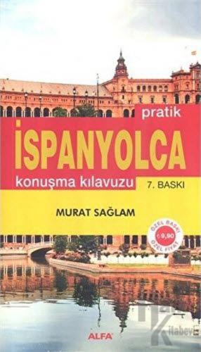 Pratik İspanyolca Konuşma Kılavuzu