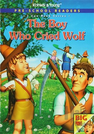 Pre - School Readers : The Boy Who Cried Wolf - Halkkitabevi