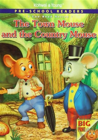 Pre - School Readers - The Town Mouse and The Country Mouse