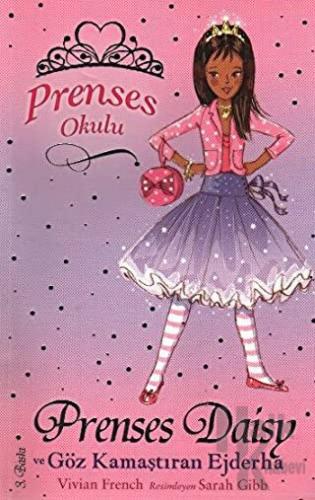Prenses Okulu 3: Prenses Daisy ve Göz Kamaştıran Ejderha - Halkkitabev