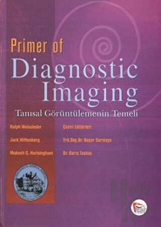 Primer of Diagnostic Imaging - Tanısal Görüntülemenin Temeli (Ciltli)