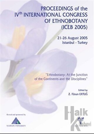 Proceedings of the 4th International Congress of the Ethnobotany (ICEB 2005)