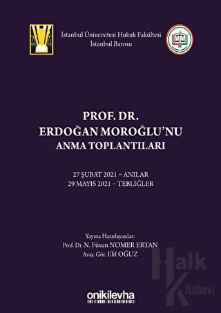 Prof. Dr. Erdoğan Moroğlu'nu Anma Toplantıları (Ciltli) - Halkkitabevi