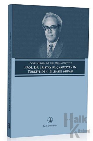 Prof. Dr. İristay Kuçkartayev'in Türkiye'deki Bilimsel Mirası