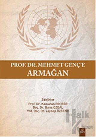 Prof.Dr. Mehmet Genç'e Armağan