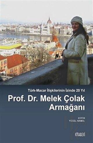 Prof. Dr. Melek Çolak Armağanı - Halkkitabevi