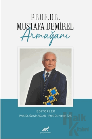 Prof. Dr. Mustafa Demirel Armağanı - Halkkitabevi