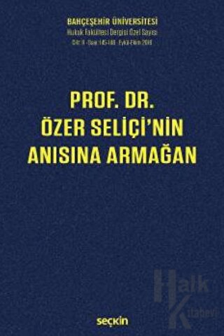 Prof. Dr. Özer Seliçi'nin Anısına Armağan (Ciltli)