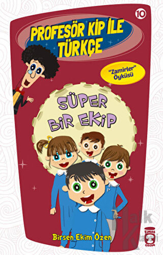 Profesör Kip ile Türkçe 10 - Süper Bir Ekip - Halkkitabevi
