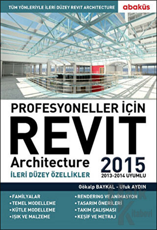 Profesyoneller için Revit Architecture 2015 Cilt: 2 - Halkkitabevi