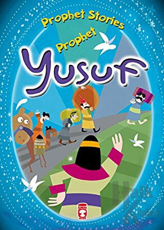 Prophet Yusuf - Prophet Stories - Halkkitabevi