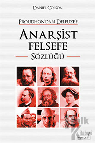 Proudhon’dan Deleuze’e Anarşist Felsefe Sözlüğü