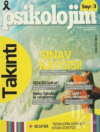 Psikolojim Aylık Psikoloji Dergisi Sayı : 3 Temmuz 2014