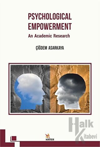 Psychological Empowerment: An Academic Research - Halkkitabevi