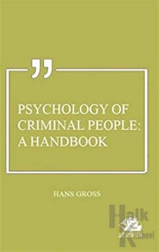 Psychology of Criminal People: A Handbook - Halkkitabevi