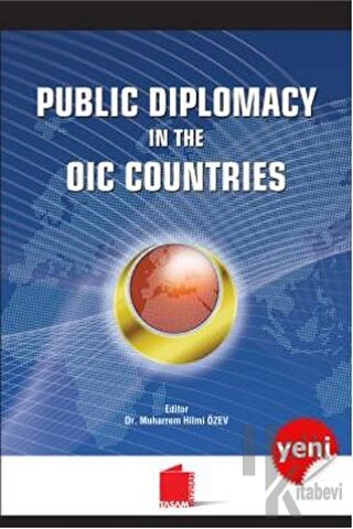 Public Diplomacy In The Oic Countries - Halkkitabevi