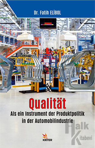 Qualitat: Als ein Instrument der Produktpolitik in der Automobilindustrie