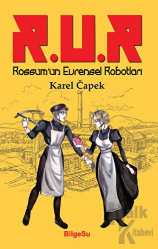 R.U.R Rossum’un Evrensel Robotları - Halkkitabevi