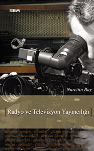 Radyo ve Televizyon Yayıncılığı - Halkkitabevi