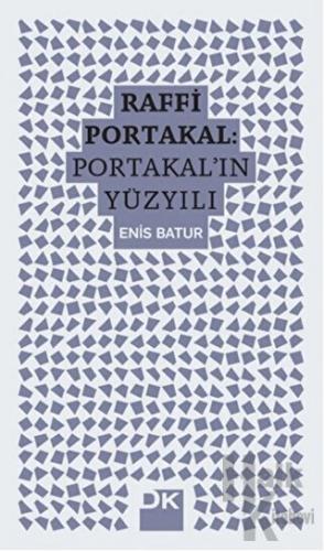 Raffi Portakal - Portakal'ın Yüzyılı