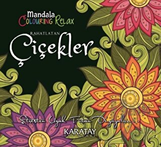 Rahatlatan Çiçekler - Mandala Colouring Relax