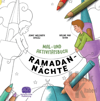 Ramadan Nachte Mal-Und Aktivitatsbuch - Halkkitabevi