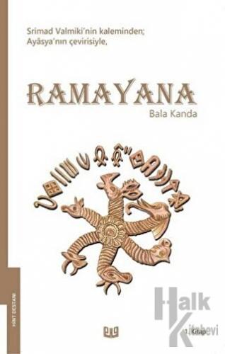 Ramayana - Bala Kanda 1. Kitap (Tam Metin)