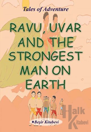 Ravu Uvar And The Strongest Man On Earth - Halkkitabevi
