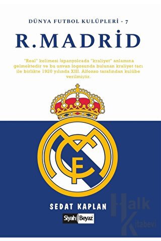 Real Madrid - Dünya Futbol Kulüpleri 7 - Halkkitabevi