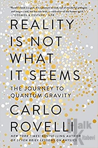 Reality Is Not What It Seems The Journey To Quantum Gravity - Halkkita