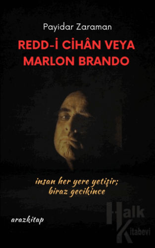 Redd -İ Cihan Veya Marlon Brando