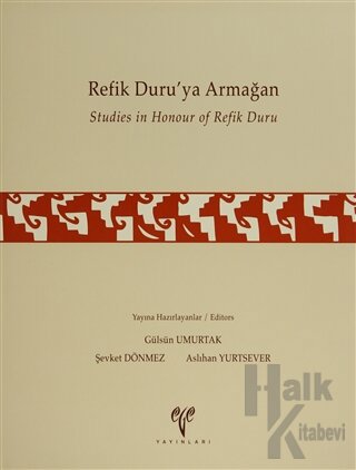 Refik Duru'ya Armağan Studies in Honour of Refik Duru (Ciltli)