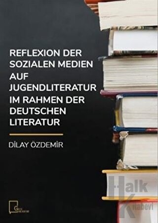 Reflexion Der Sozialen Medien Auf Jugendliteratur Im Rahmen Der Deutschen Literatur