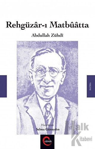 Rehgüzar-ı Matbuatta / Abdullah Zühdi