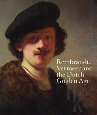 Rembrandt, Vermeer and the Dutch Golden Age (Ciltli) - Halkkitabevi