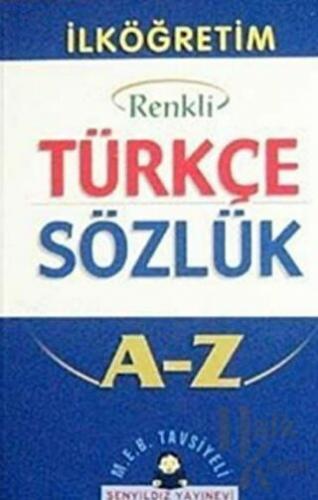 Renkli Türkçe Sözlük A-Z (Ciltli) - Halkkitabevi