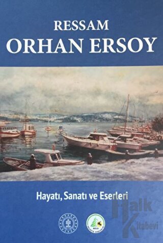 Ressam Orhan Ersoy (Ciltli) - Halkkitabevi