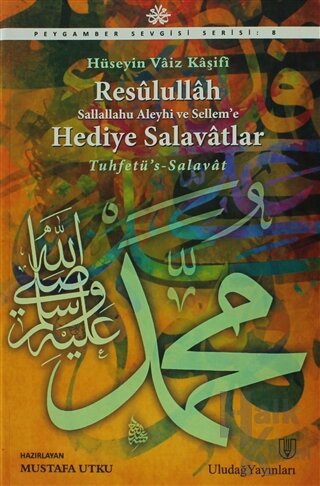 Resulullah (S. A. V.)' a Hediye Salavatlar